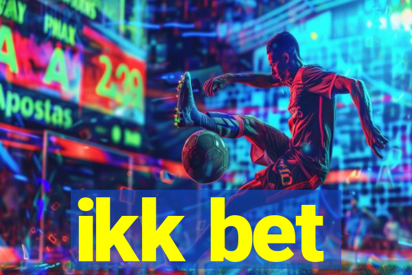 ikk bet